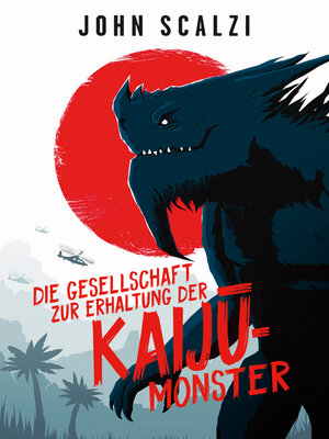 cover image of Die Gesellschaft zur Erhaltung der Kaijū-Monster